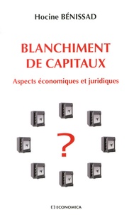 Hocine Bénissad - Blanchiment de capitaux - Aspects économiques et juridiques.