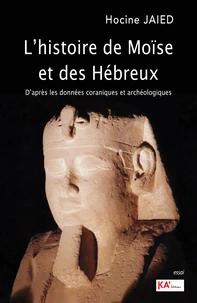 L'histoire de Moïse et des Hébreux