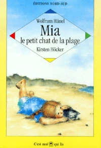 Mia, Le Petit Chat De La Plage. Une Histoire De Vacances
