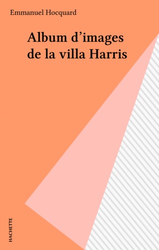Album d'images de la villa Harris