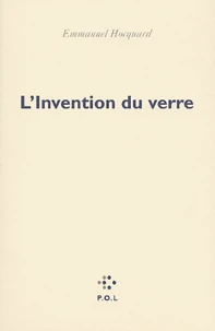 L'Invention Du Verre