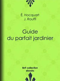 Guide du parfait jardinier