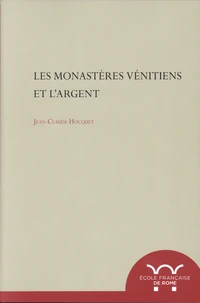 Les monastères vénitiens et l'argent