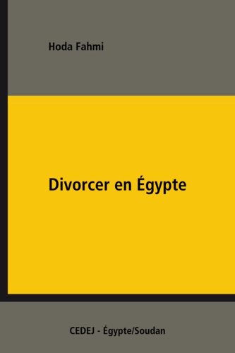 Divorcer en Égypte. Étude de l’application des lois du statut personnel
