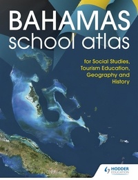 Hodder Education - Hodder Education School Atlas for the Commonwealth of The Bahamas.