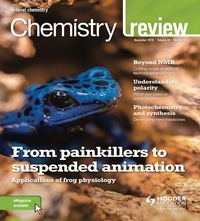 Hodder Education Magazines - Chemistry Review Magazine Volume 28, 2018/19 Issue 2.