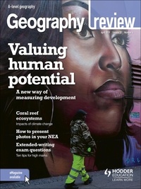 Hodder Education Magazines - Geography Review Magazine Volume 32, 2018/19 Issue 4.