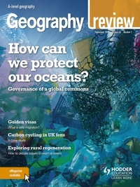 Hodder Education Magazines - Geography Review Magazine Volume 33, 2019/20 Issue 1.