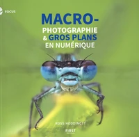 Macrophotographie et gros plan en numérique