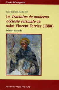 Le Tractatus de moderno ecclesie scismate de saint Vincent Ferrier (1380)