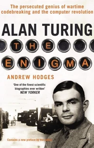 Alan Turing. The Enigma