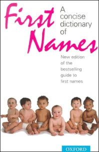 A Concise Dictionary Of First Names. 3rd Edition