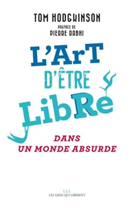 L'art d'être libre... dans un monde absurde