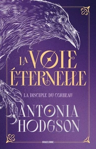 La Voie Éternelle, T1 : La Disciple du Corbeau