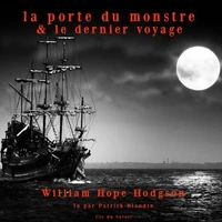 Le Dernier Voyage &amp; La Porte du monstre