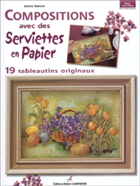 Compositions avec des serviettes en papier