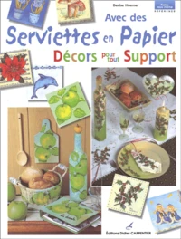 Décors pour tout support avec des serviettes en papier