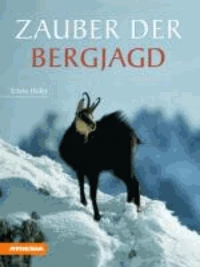 Zauber der Bergjagd