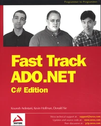 Fast Track Ado.Net. C# Edition
