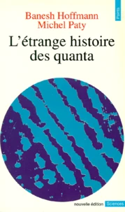 L'Étrange histoire des quanta