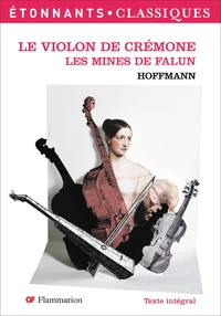 Le Violon de Crémone ; Les Mines de Falun