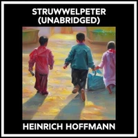 Struwwelpeter (Unabridged)