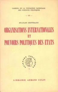 Organisations internationales et pouvoirs politiques de l'Etat
