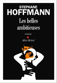 Les belles ambitieuses