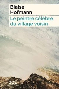 Le peintre célèbre du village voisin