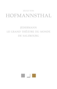 Jedermann ; Le Grand Théâtre du monde de Salzbourg