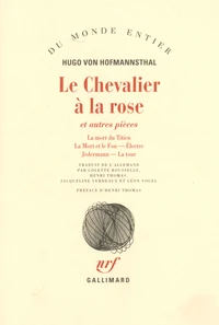 Le Chevalier à la rose et autres pièces