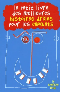 Le petit livre des meilleures histoires drôles pour les enfants