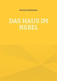Das Haus im Nebel