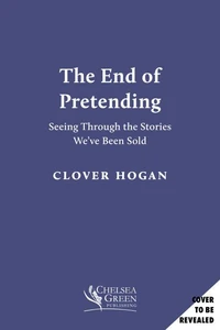 The End of Pretending