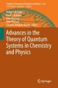 Advances in the Theory of Quantum Systems in Chemistry and Physics