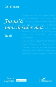 Jusqu’à mon dernier mot