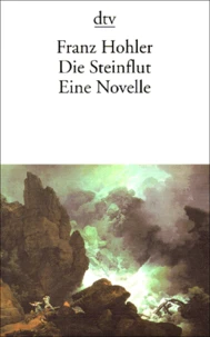 Die Steinflut. Eine Novelle