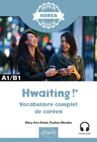 Hwaiting ! Vocabulaire complet de coréen