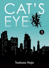 Cat's Eye Tome 3 . Perfect edition