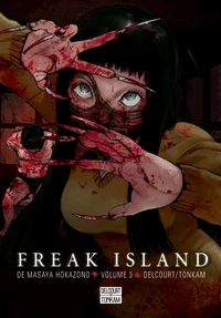 Freak Island Tome 3