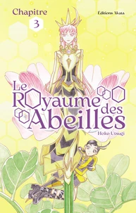 Le Royaume des Abeilles - Chapitre 3