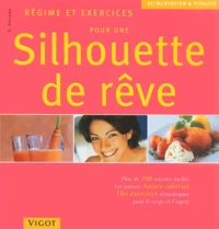 Pour une silhouette de rêve