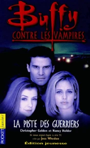 Buffy contre les vampires Tome 5 : La piste des guerriers