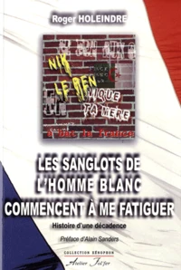 Les sanglots de l'homme blanc commencent à me fatiguer