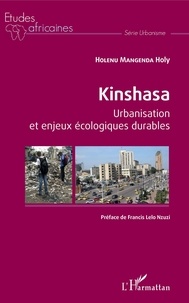 Holenu Mangenda Holy - Kinshasa - Urbanisation et enjeux écologiques durables.