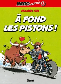 A fond les pistons !