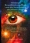 Holotrope Bewusstseinszustände und die Verblendung des dritten Auges. Zauber, Magie und Dämonie der Astralwelten in kritischer Beleuchtung