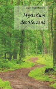 Holger Niederhausen - Mysterium des Herzens.