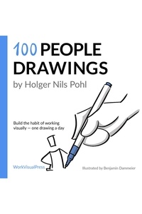  Holger Nils Pohl - 100 People Drawings: : Build the Habit of Working Visually — One Drawing a Day - 100 Daily Drawings, #3.