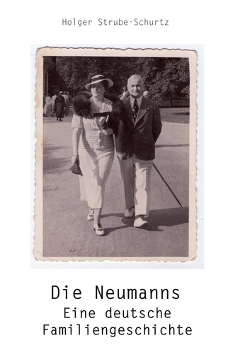 Die Neumanns. Eine deutsche Familiengeschichte
